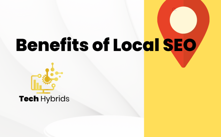 Benefits of Local SEO